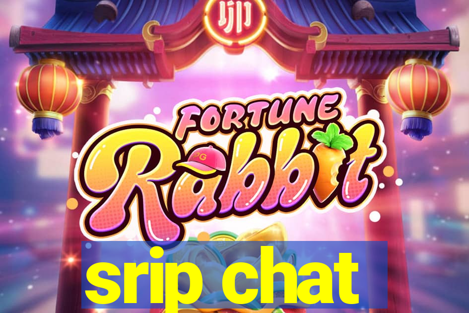 srip chat